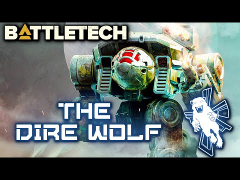 BATTLETECH: The Dire Wolf