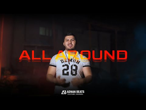 ADNAN BEATS - ALL AROUND | OFFICIAL VIDEO