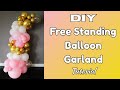 HOW TO DIY Free Standing Balloon Garland Quick And Easy Method For Beginners Decoration Idea