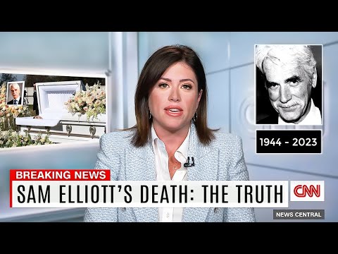 Is Sam Elliot Dead