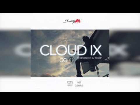 Scotty ATL - Cloud IX (Go Up)