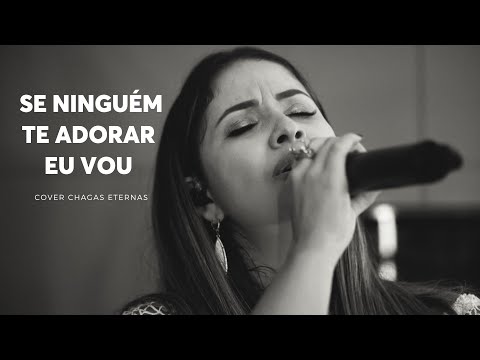 SE NINGUÉM TE ADORAR EU VOU | ESPONTÂNEO // AO VIVO - COVER