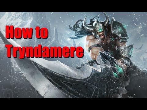 How to Climb as tryndamere in under 5 minutes
