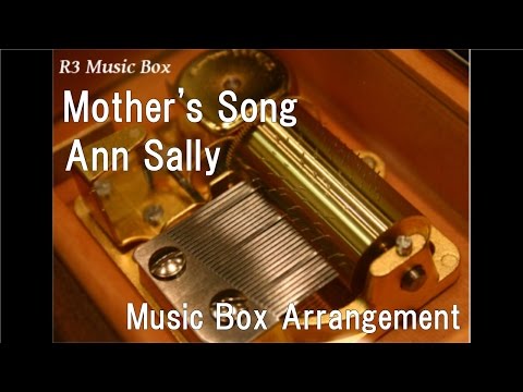 Mother's Song/Ann Sally [Music Box] (Anime Film 