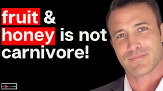 Watch This Before Eating Fruit & Honey On The Carnivore Diet