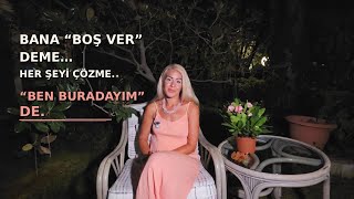 Bana “Boş Ver” Deme… “Ben Buradayım” De | Anlaşılmak Neden Bu Kadar Önemli?