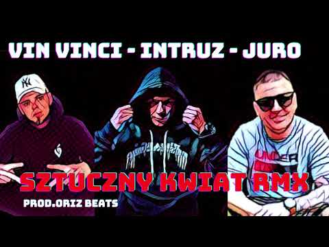 JURO - Sztuczny kwiat feat. Vin Vinci, Intruz (RMX prod. Oriz Beats / skrecze DefBeats)