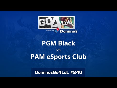 PGM Black vs. PAM eSports Club - Semifinal - Domino's Go4LoL #240
