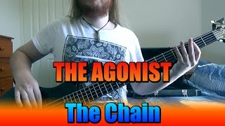 The Agonist - The Chain (Bass Cover)