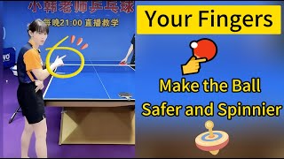 ✅👉 Your Fingers Make the Ball Safer and Spinnier