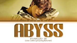Download lagu BTS Jin 'Abyss' Lyrics (방탄소년단 진 Abyss 가사) (Color Coded Lyrics) mp3