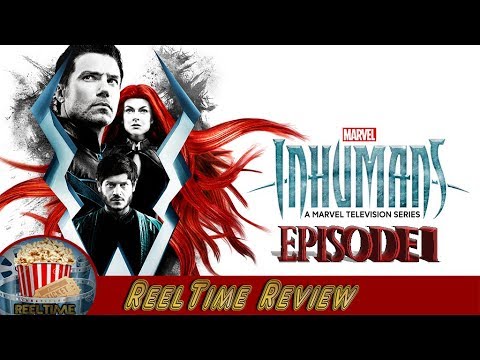 ReelTime TV Recap: Marvel's Inhumans Episode 1 & 2