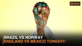 Brazil vs Norway & England vs Mexico | FIFA World Cup 2026 Round of 16 Preview