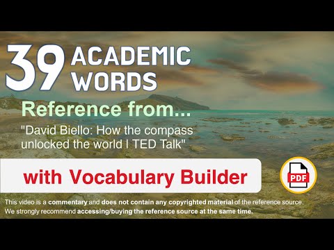 39 Academic Words Ref from "David Biello: How the compass unlocked the world | TED Talk"