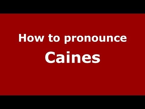 How to pronounce Caines (Italian/Italy) - PronounceNames.com