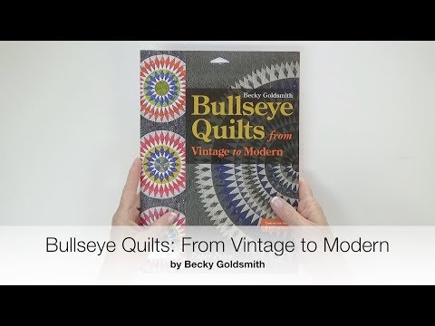 Bullseye Quilts Vintage to Modern