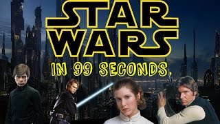 STAR WARS IN 99 SECONDS.