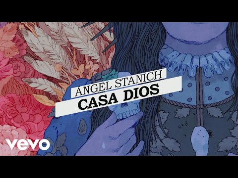 Angel Stanich - Casa Dios (Lyric Video)