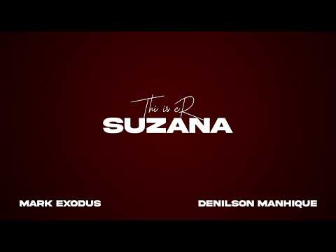 ThisIsCr ft. Mark Exodus & Denilson Manhique - SUZANA ( Official Audio )