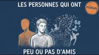 Si Vous Avez Peu d'Amis, Votre Cerveau Cache Ce Secret (Psychologie)