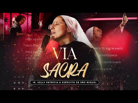 Via Sacra | DVD Ir Kelly Patrícia e exército de São Miguel - Hesed