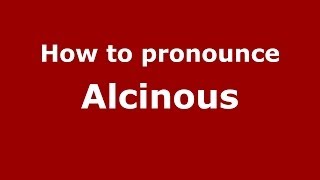 How to pronounce Alcinous