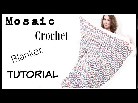 Mosaic Crochet Blanket Tutorial