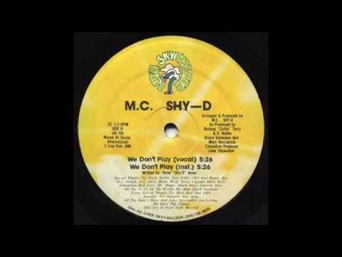 MC Shy D - We Don't Play
