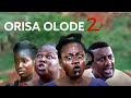 ORISA OLODE Part 2 - New Yoruba Movie 2023 Starring Kevin Obatide | Sidi | Yinka Solomon | Abebi