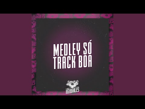 Medley Só Track Boa