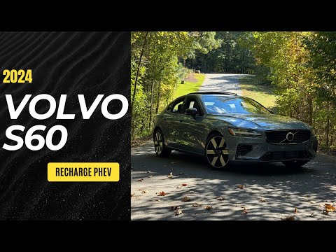 2024 Volvo S60 Recharge: Ultimate Buyer's Guide - In-Depth Review