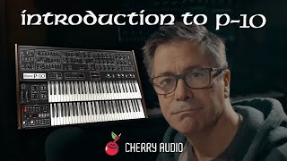 Video thumbnail for Cherry Audio | Introduction to P-10 with Tim Shoebridge by Cherry Audio