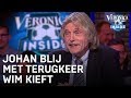 Johan blij met terugkeer Wim Kieft bij Veronica Inside | VERONICA INSIDE