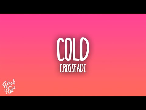 Crossfade - Cold