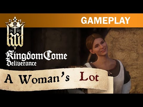 Kingdom Come: Deliverance - A Woman's Lot Introduction