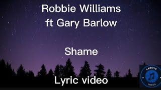 Robbie Williams ft Gary Barlow - Shame lyric video