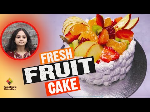 Fresh Fruit Cake Recipe | How To Make Fresh Fruit Cake | Easy Fresh Fruit Cake Recipe