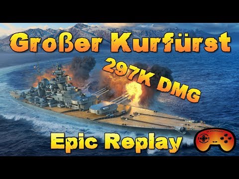 Großer Kurfürst 297K DMG EPIC Replay - World of Warships - Best of Kradojaner #35 Gameplay - Deutsch