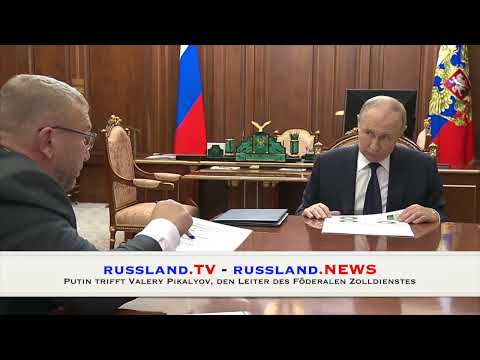 Putin trifft Valery Pikalyov, den Leiter des Föderalen Zolldienstes