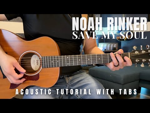 Save My Soul Noah Rinker Guitar Lesson with Tabs