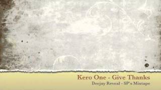Kero One   Give Thanks Deejay Reveal SP's Mixtape