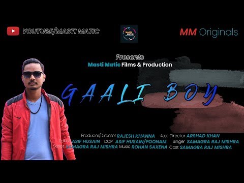 Samagra raj mishra Gaali boy movie