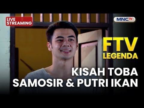 🔴 KISAH TOBA SAMOSIR DAN PUTRI IKAN | LIVE FTV LEGENDA | 11 DESEMBER 2025