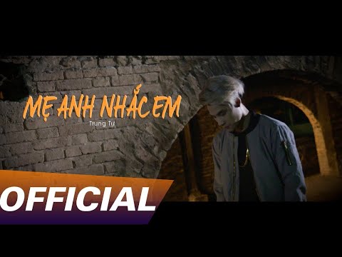 Trung Tự - Mẹ Anh Nhắc Em ( Official MV - Friday Film ) - Album 23