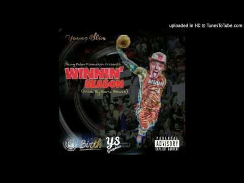 2. Slim Ft. B. Moore- Winning Season