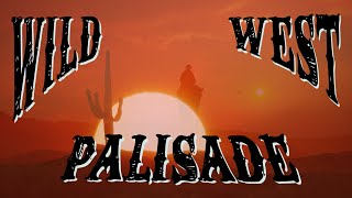 Wild West Palisade