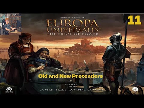 Europa Universalis: The Price of Power - Old and New Pretenders - Solo vs 3 bots - Part 11