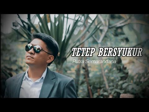 Putra Semarandana "TETAP BERSYUKUR"