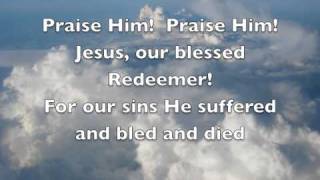 Praise Him Praise Him -Hymn