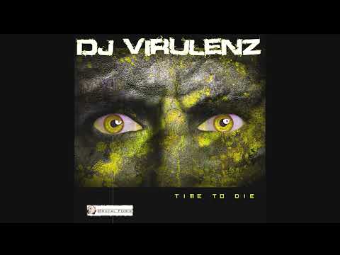 DJ Virulenz - Time to Die EP